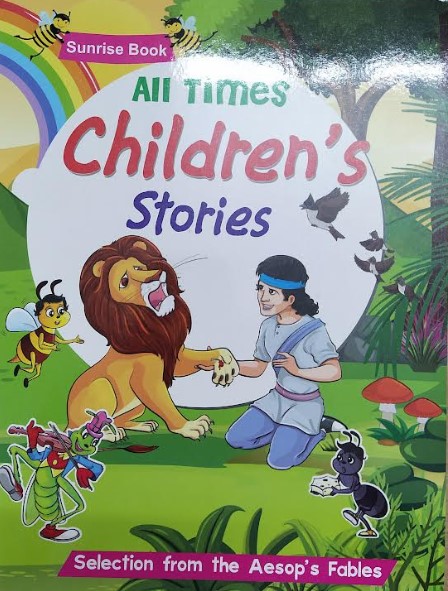 ALL TIMES CHILDRENS STORIES: SELECTION FROM THE AESOPS FABLES